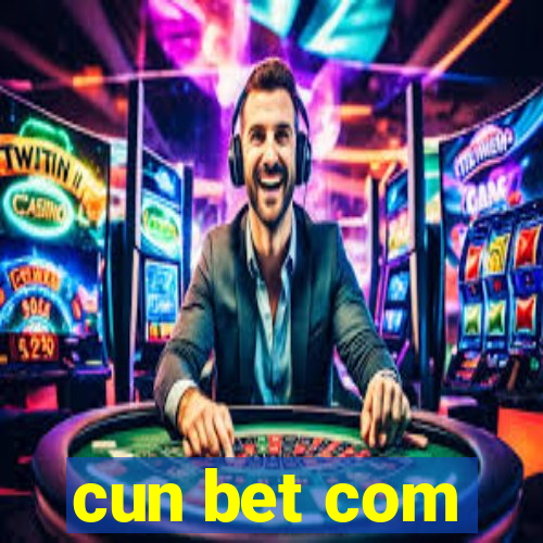 cun bet com